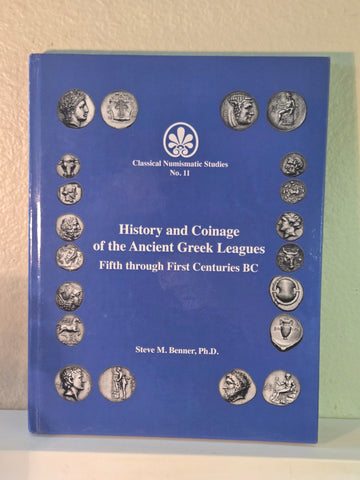 History &Coinage of the Ancient Greek Leagues Fifth through First Centuries BC book Autographed!