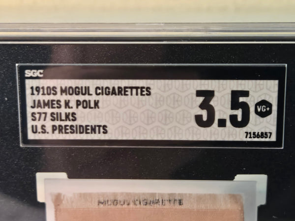1910s Mogul Cigarettes James K. POLK S77 Silks, SCG 3.5 graded US Presidents collection